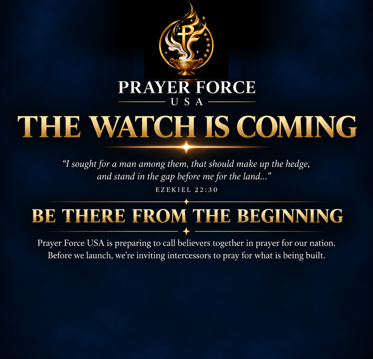 Prayer Force USA — The Watch Is Coming